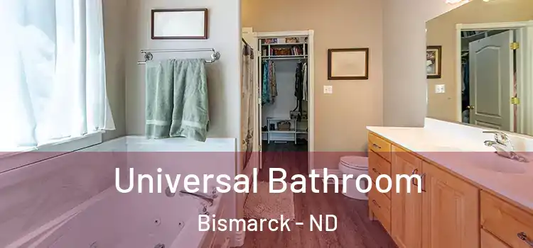 Universal Bathroom Bismarck - ND